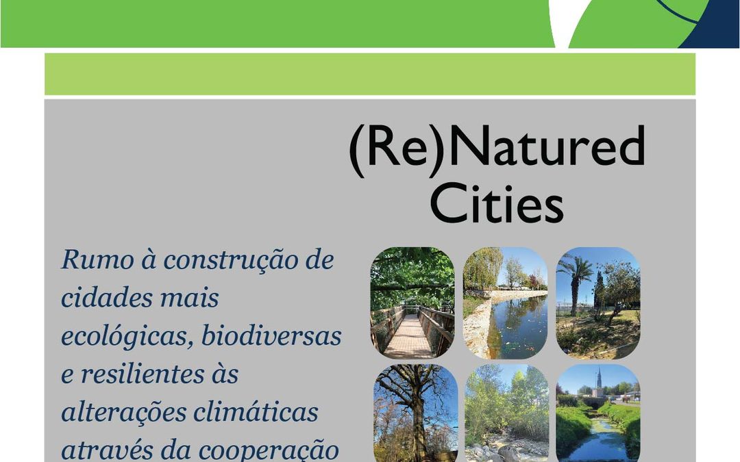 Já está disponível a primeira Newsletter do projeto (Re)Natured Cities!